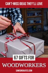 67 can't-miss gifts for woodworkers!