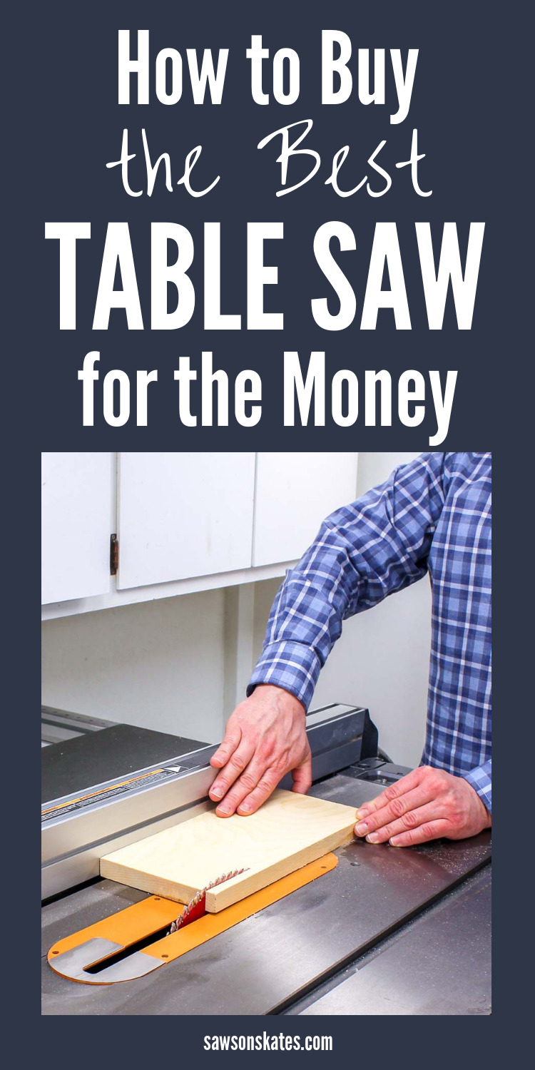 How To Buy The Best Table Saw For The Money 5 TIPS Saws On Skates   Buy The Best Table Saw For The Money 