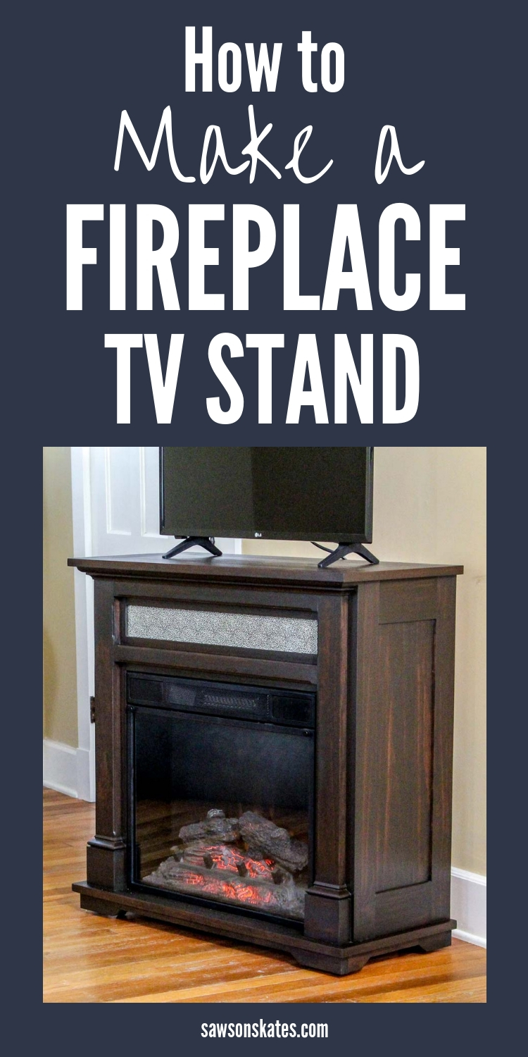 diy-electric-fireplace-tv-stand-pin - Saws on Skates
