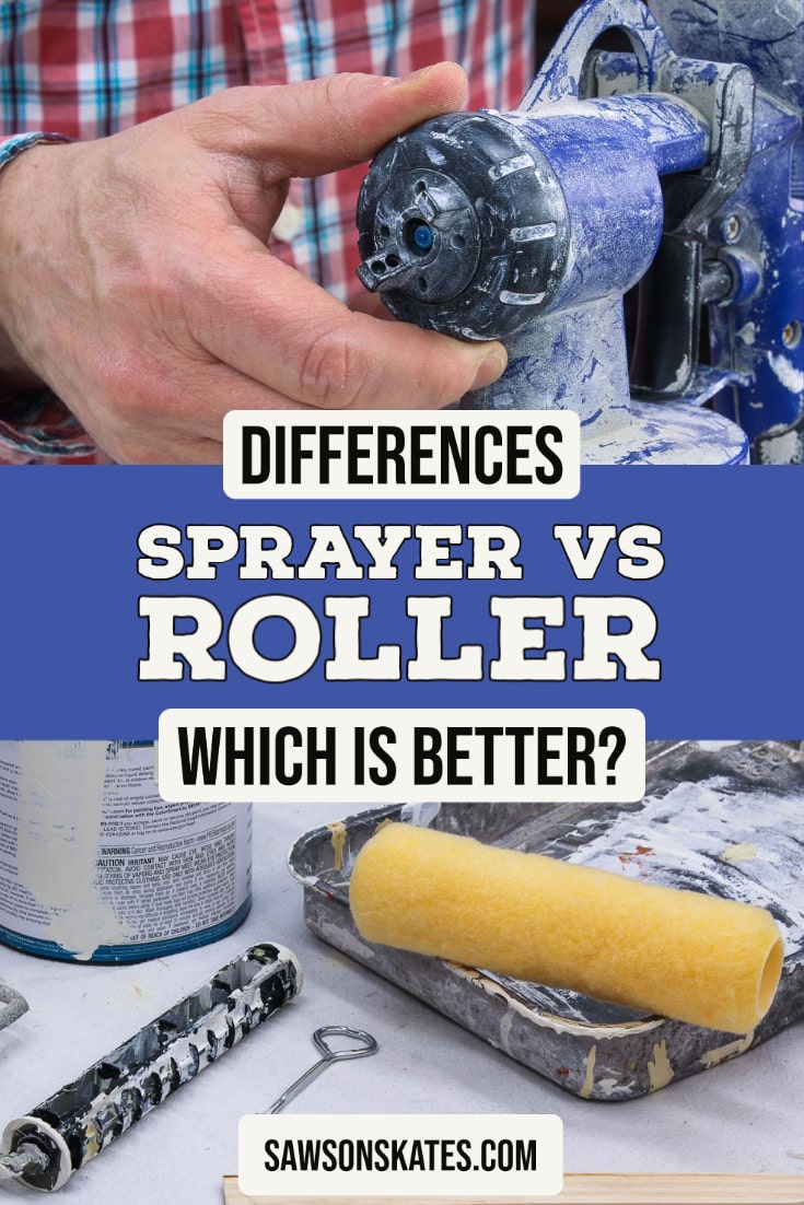 Paint Sprayer Vs Roller Which Is Better Saws On Skates   Roller Vs Paint Sprayer Pin 1 