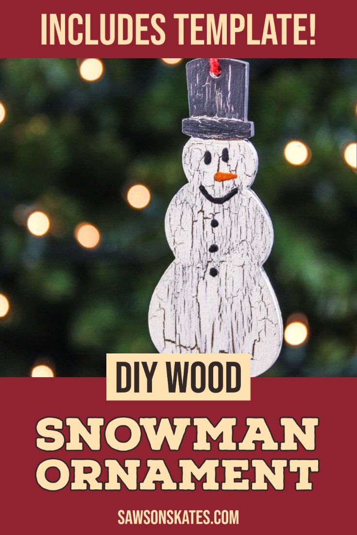 DIY Wooden Snowman Ornaments (Free Pattern!) | Saws on Skates®