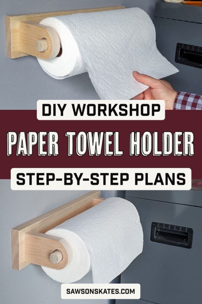 DIY Workshop Paper Towel Holder (Quick & Easy)