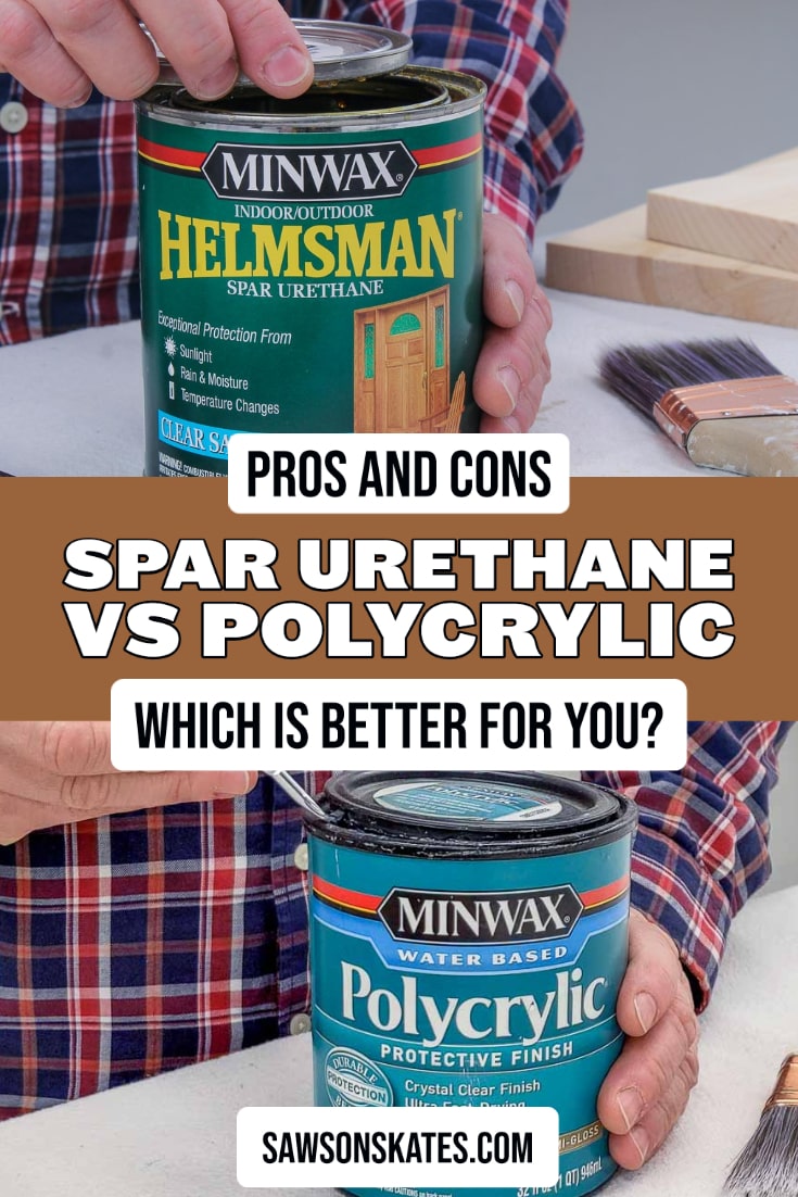 Spar Urethane vs Polycrylic (Which is Right for You?) Saws on Skates®