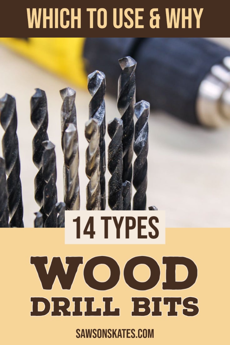 14 Types of Wood Drill Bits (Which to Use & Why) Saws on Skates®