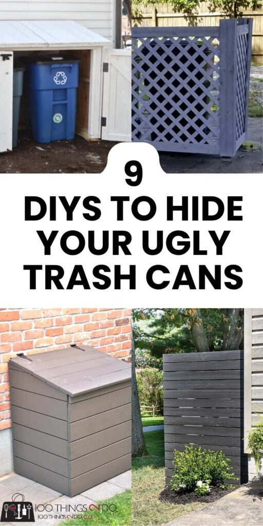 Four image collage of DIY garage can enclosures: two-door shed, lattice screen, bin with lid and slatted screen with a text overlay that says, "9 DIYS to Hide Your Ugly Trash Cans"